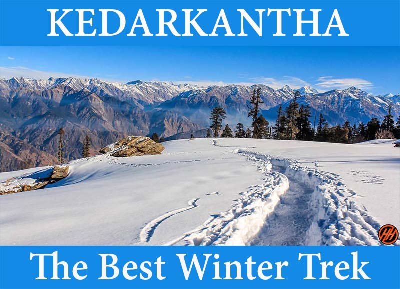 Kedarkantha - The Best Winter Trek in Uttarakhnd, India 1 Kedarkantha Trek
