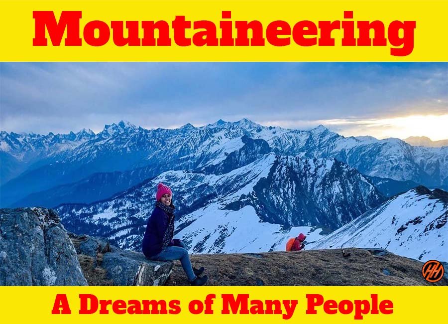 Mountaineering - A Dream of Many 1 Mountaineering A Dream of Many